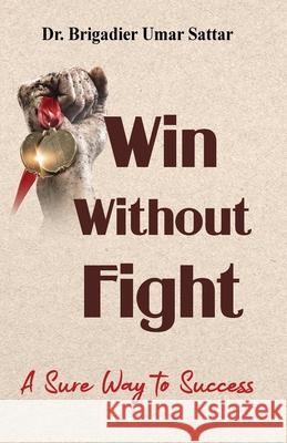 Win Without Fight Brigadier Uma 9789690028037 6505095: Ferozsons