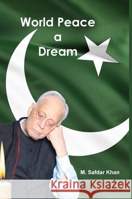 Word Peace A Dream M. Safdar Khan 9789690029638