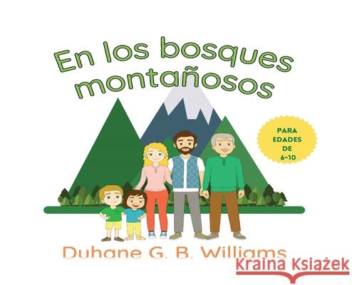 En Los Bosques Montañosos Williams, Duhane 9789692293280 Duhane GB Williams