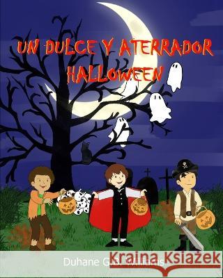 Un Dulce Y Aterrador Halloween Duhane G B Williams   9789692392662 Duhane GB Williams