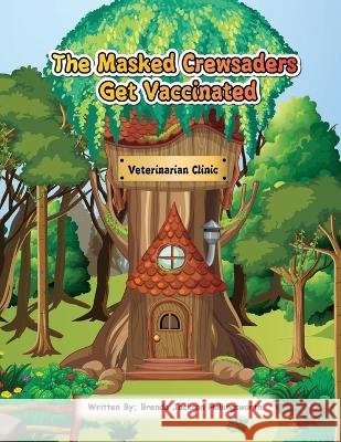 The Masked Crewsaders Get Vaccinated Brenda Jackson Hollingsworth 9789692692601