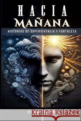 Hacia Ma?ana Usama Bajwa Bajwa 9789694892535 Rk Books Publication