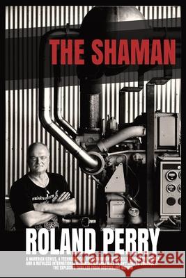 The Shaman Roland Perry 9789695392553 Roland Perry