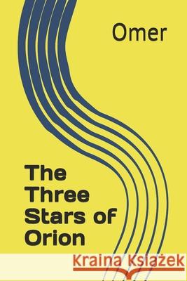 The Three Stars of Orion Malik Omer 9789695625996 Fiction House