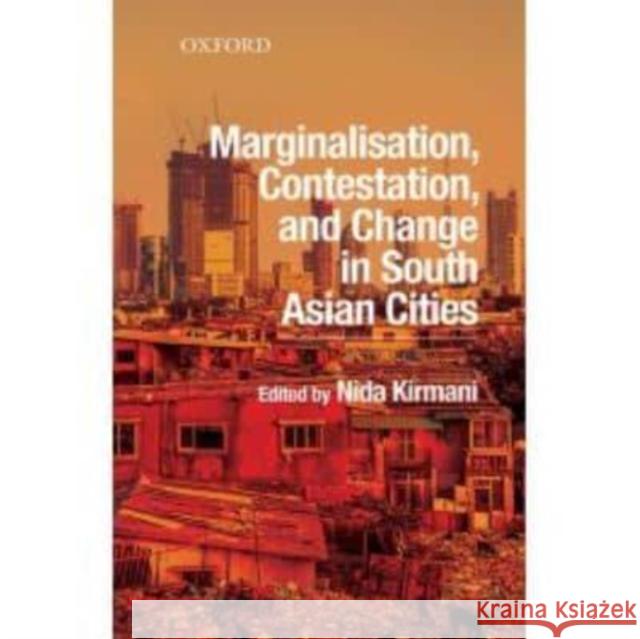 Marginalisation, Contestation, and Change in South Asian Cities  9789697340125 Oxford University Press,Pakistan