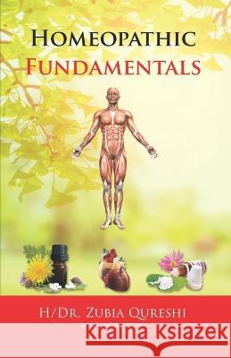 Homeopathic Fundamentals H/Dr Zubia Qureshi   9789697492169