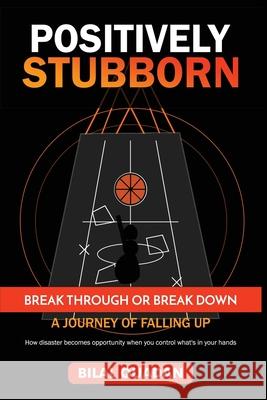 Positively Stubborn Bilal Quadan 9789698392802