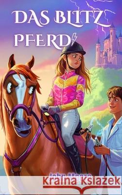 Das Blitz-Pferd John Moore 9789698392888
