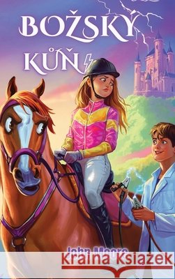 Bozsk? Kůň John Moore 9789698392918