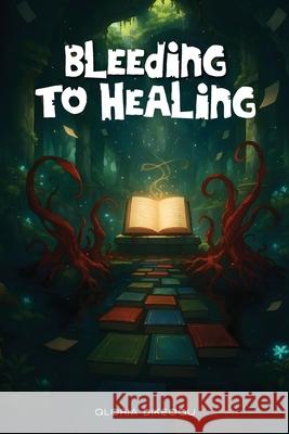 Bleeding To Healing Gloria Dikeogu 9789699692802 Olive Publishers