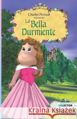 La bella durmiente Elena Pujol Charles Perrault 9789708030342 Selector