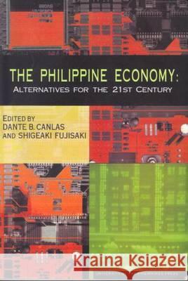 The Philippine Economy Dante B. Canlas Shigeaki Fujisaki 9789715422932