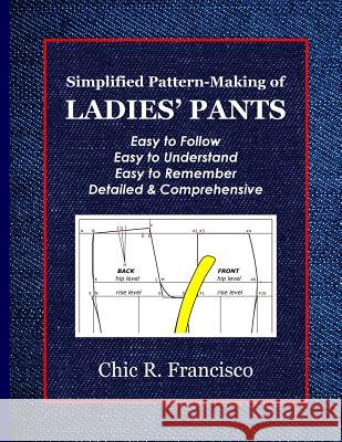 Simplified Pattern-Making of Ladies' Pants Chic R. Francisco 9789719577720