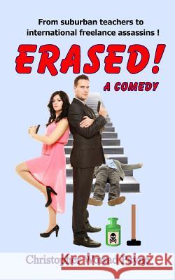 Erased!: A Comedy Chris Payne 9789719578024 Lipa Publishing