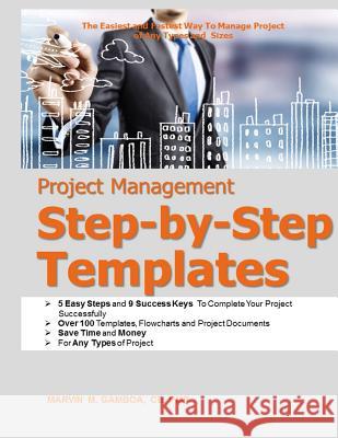 Project Management Step-by-Step Templates Gamboa, Marvin M. 9789719590170 Pier Engineering and Consultants