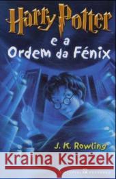 Harry Potter e a Ordem da Fenix : Nominiert für den Deutschen Jugendliteraturpreis 2004, Kategorie Preis der Jugendlichen Rowling, Joanne K. 9789722331005 Editorial Presenca