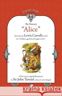 The Nursery Alice Lewis Carroll John Tenniel 9789738882683 Mediamorphosis