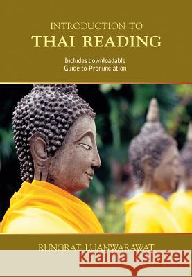 Introduction to Thai Reading Rungrat Luanwarawat 9789745242111 Orchid Press