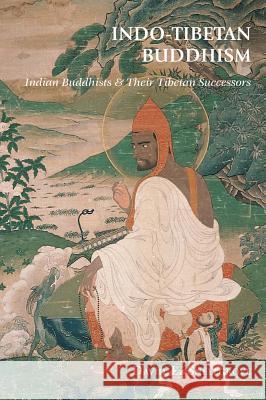 Indo-Tibetan Buddhism: Indian Buddhists & Their Tibetan Successors Snellgrove, David L. 9789745242128 Orchid Press