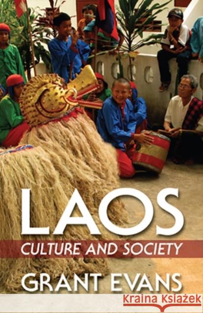 Laos: Culture and Society Grant Evans 9789749511466