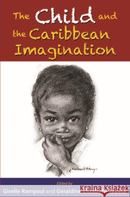 The Child and the Caribbean Imagination  9789766402679 Not Avail