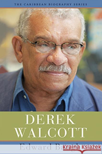 Derek Walcott Edward Baugh 9789766406875