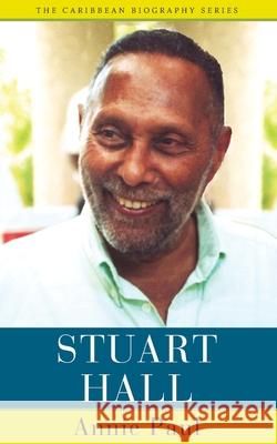 Stuart Hall Annie Paul 9789766407896 University of the West Indies Press