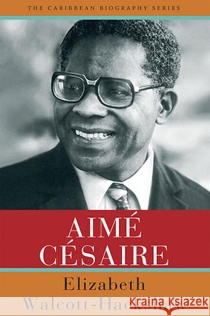 Aime Cesaire Elizabeth Walcott-Hackshaw 9789766408299