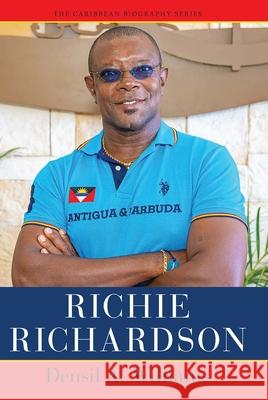 Richie Richardson Densil Williams 9789766409524 University of the West Indies Press