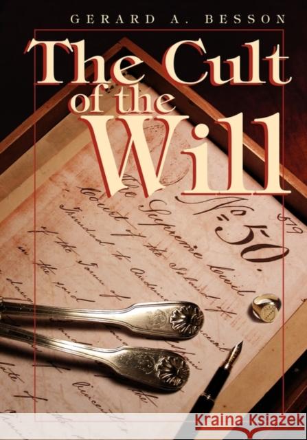 The Cult of the Will Gerard A. Besson 9789768054821 Paria Publishing Company Ltd.