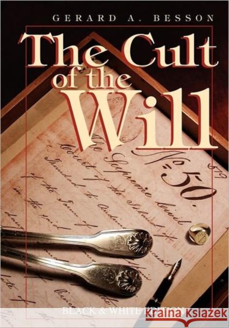 The Cult of the Will (B&w Edition) Besson, Gerard A. 9789768054890 Paria Publishing Company Ltd.