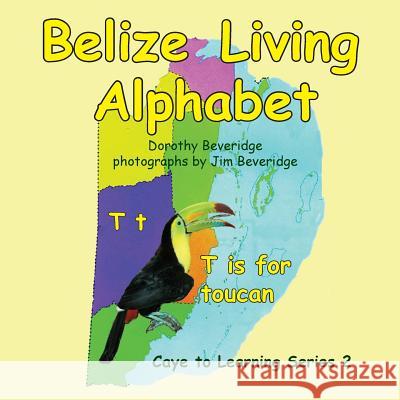Belize Living Alphabet Dorothy Beveridge Jim Beveridge  9789768142511 Producciones de la Hamaca