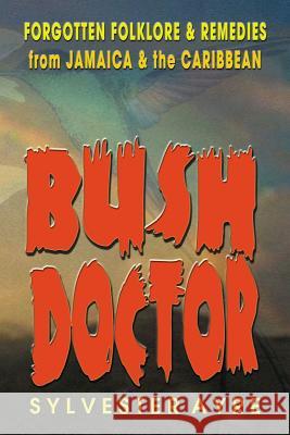 Bush Doctor Ayre, Sylvester 9789768184160 LMH Publishers