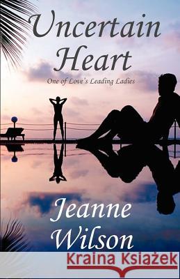 Uncertain Heart Jeanne Wilson 9789768184184