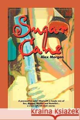 Sugar Cane Morgan, Alex 9789768184382 LMH Publishers