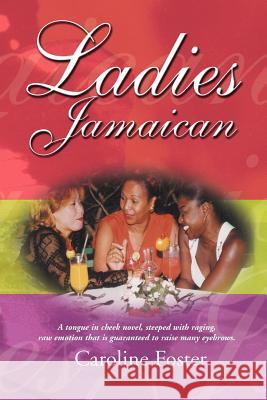 Ladies Jamaican C. Foster 9789768184948 LMH Publishing