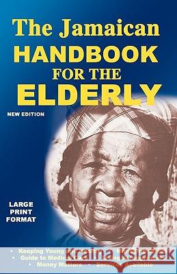 The Jamaican Handbook for the Elderly Lmh Publishing 9789768202734