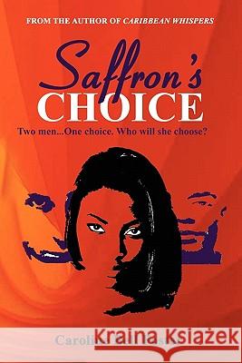 Saffron's Choice Caroline Bell Foster 9789768202741