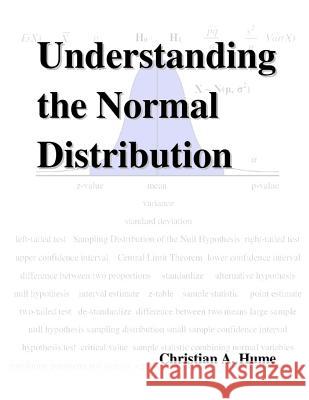 Understanding the Normal Distribution MR Christian a. Hume 9789768223364 Christian Hume