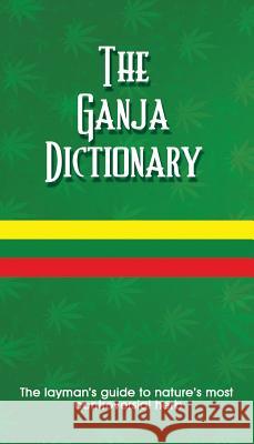 The Ganja Dictionary K. Sean Harris L. Michael Henry 9789768245687