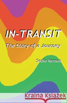 In-Transit: The Story of a Journey Sadie Vernon, Judy Lumb 9789768273093 Produccicones de La Hamaca