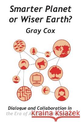 Smarter Planet or Wiser Earth? Gray Cox   9789768273420 Produccicones de La Hamaca