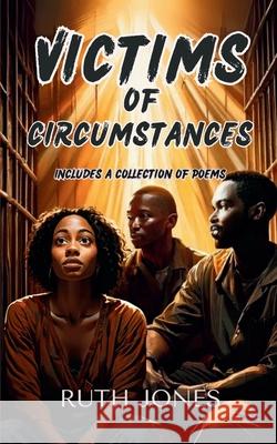 Victims Of Circumstances Ruth Jones 9789768301512 Rocima Publishing