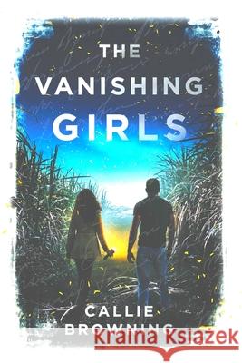 The Vanishing Girls Callie Browning 9789768306012