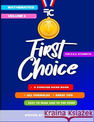 First Choice for S.E.A Students: Mathematics Makeda James, Latoyaa Roberts-Thomas 9789768308825