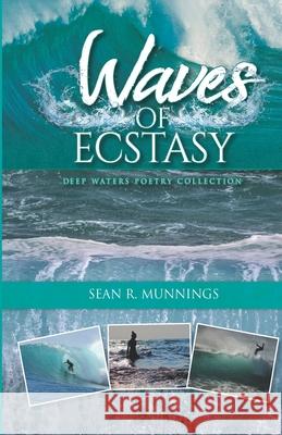 Waves of Ecstasy Rayne Morgan Raquel Saunders Sean R. Munnings 9789768325112