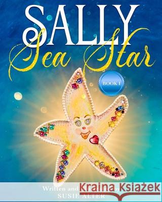 Sally Sea Star Susie Alter 9789768332585