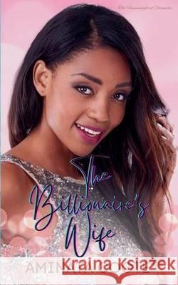 The Billionaire's Wife Aminata Coote 9789768334664 Hopelight Publishers