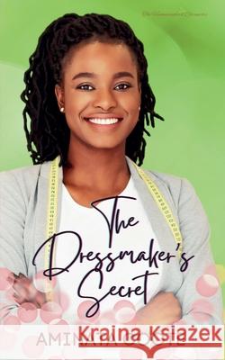 The Dressmaker's Secret Aminata Coote 9789768334701 Hopelight Publishers