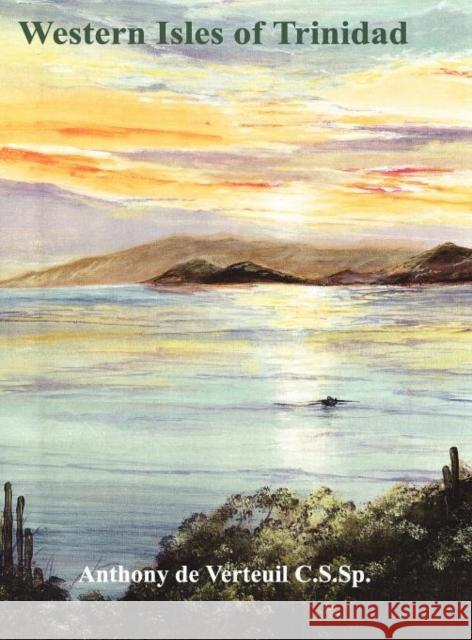 Western Isles of Trinidad Anthony D 9789769500853 Paria Publishing Company Ltd.